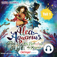 Alea Aquarius 5 Teil 1. Die Botschaft des Regens