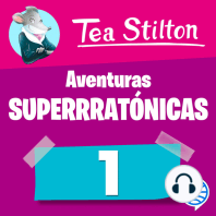 Aventuras superratónicas de Tea Stilton 1