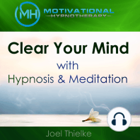 Clear Your Mind with Hypnosis & Meditation