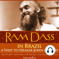 Ram Dass In Brazil - A Visit to Healer John of God