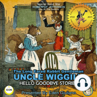 The Long Eared Rabbit Gentleman Uncle Wiggily - Hello Goodbye Stories