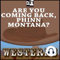 Are You Coming Back, Phinn Montana?