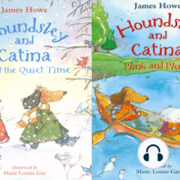 Houndsley and Catina and the Quiet Time / Houndsley and Catina Plink and Plunk