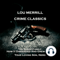 Crime Classics - The Alsop Family, How It Diminished And Grew Again & Your Loving Son, Nero