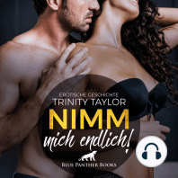 Nimm mich endlich! / Erotik Audio Story / Erotisches Hörbuch