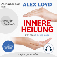 Innere Heilung - Der neue Healing Code (Gekürzte Lesung)