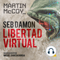 Seb Damon, Libertad Virtual