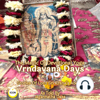 The Magic Of Devotional Yoga Vrndavana Days