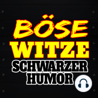 Böse Witze - Schwarzer Humor