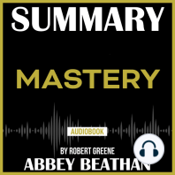 Summary of Mastery by Robert Greene