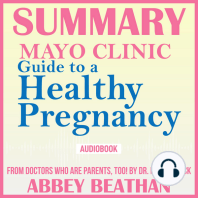 Summary of Mayo Clinic Guide to a Healthy Pregnancy