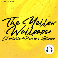 The Yellow Wallpaper (Unabridged Version)