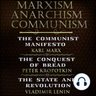 Karl Marx, Friedrich Engels, Peter Kropotkin, Vladimir Lenin - Marxism, Anarchism, Communism