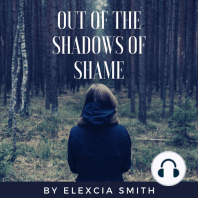 Out Of The Shadows Of Shame