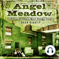 Angel Meadow: Victorian Britain's Most Savage Slum