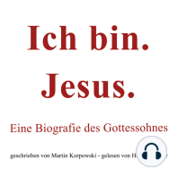 Ich bin. Jesus.