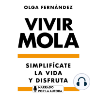 Vivir mola. Simplifícate la vida y disfruta