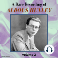 A Rare Recording of Aldous Huxley Volume 2