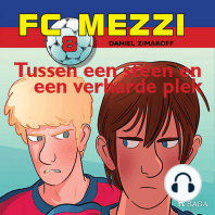 FC Mezzi 8 - Tussen een steen en een verharde plek