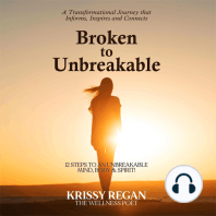 Broken to unbreakable