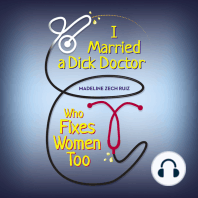 I Married A Dick Doctor Who Fixes Women Too