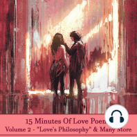 15 Minutes Of Love Poems - Volume 2 - "Love's Philosophy" & Many More
