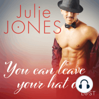 You can leave your hat on - erotic short story