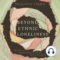 Beyond Ethnic Loneliness