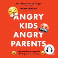 Angry Kids, Angry Parents