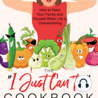 The "I Just Can't" Cookbook