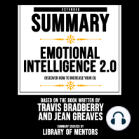 Extended Summary Of Emotional Intelligence 2.0 - Discover How To Increase Your Eq