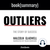 Outliers by Malcolm Gladwell - Book Summary: The Story of Success