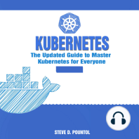 Kubernetes: The Updated Guide to Master Kubernetes for Everyone