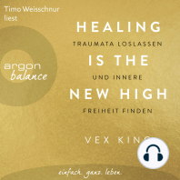 Healing Is the New High - Traumata loslassen und innere Freiheit finden (Ungekürzte Lesung)