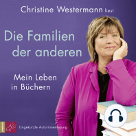 Die Familien der anderen - Mein Leben in Büchern (Ungekürzt)