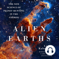 Alien Earths: The New Science of Planet Hunting in the Cosmos