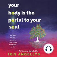Your Body Is the Portal to Your Soul