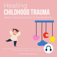 Healing Childhood Trauma Deep transformation & Meditations