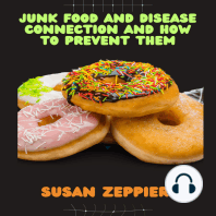 Junk Food And Disease Connection And How To Prevent Them.