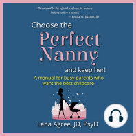Choose the Perfect Nanny and Keep Her!