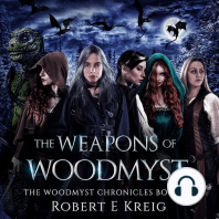 The Weapons of Woodmyst