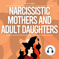 Narcissistic Mothers And Adult Daughters