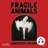 Fragile Animals