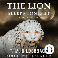 The Lion Sleeps Tonight - A Short Story