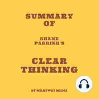 Summary of Shane Parrish's Clear Thinking