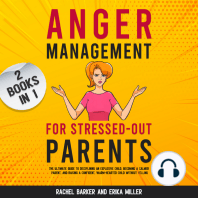 Anger Management for Stressed-Out Parents (2 Books in 1)