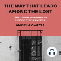 The Way That Leads Among the Lost: Life, Death, and Hope in Mexico City's Anexos