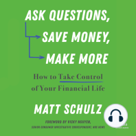 Ask Questions, Save Money, Make More