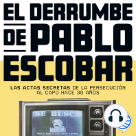 El derrumbe de Pablo Escobar