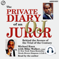 The Private Diary of an O.J. Juror: Behind the Scenes of the Trial of the Century